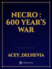Necro : 600 year’s war Book