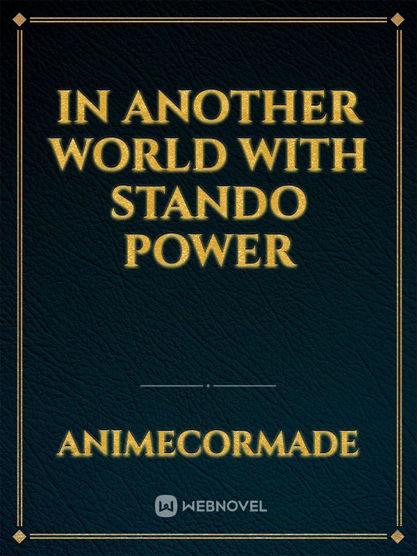 In another world with stando power