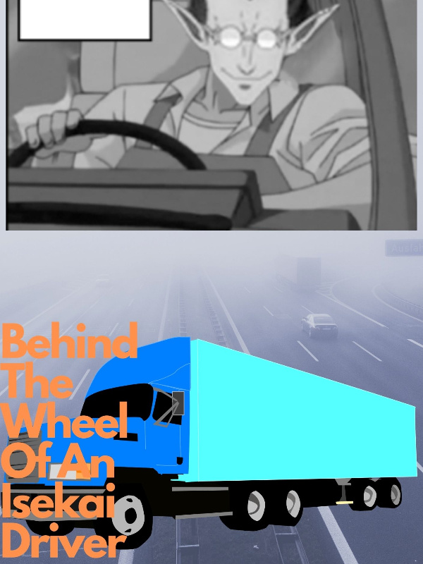 Behind The Wheel Of An Isekai Driver
