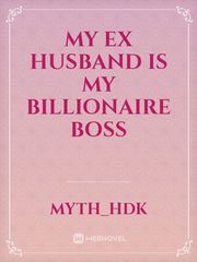 my ex husband is my billionaire boss Book