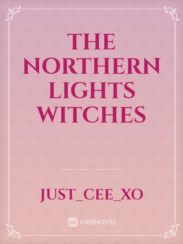 The Northern Lights Witches