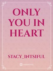 ONLY YOU IN HEART Book