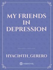 My Friends in depression Book