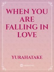 When You Are Falling in Love Book