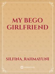 MY BEGO GIRLFRIEND Book