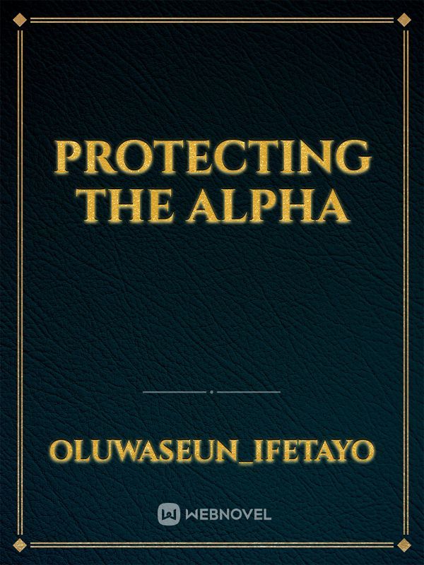 Protecting The Alpha Book