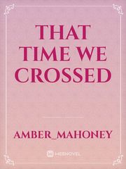 That Time We Crossed Book