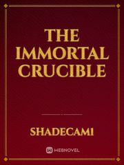 The Immortal Crucible Book