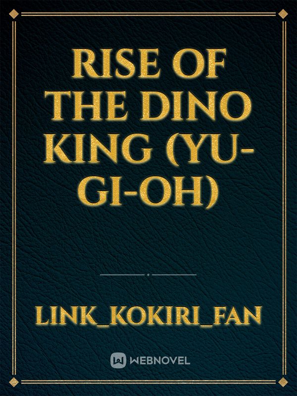 Rise of the Dino King (Yu-Gi-Oh) Book