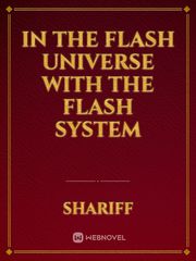 IN THE FLASH UNIVERSE WITH THE FLASH SYSTEM Book
