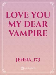 love you my dear vampire Book