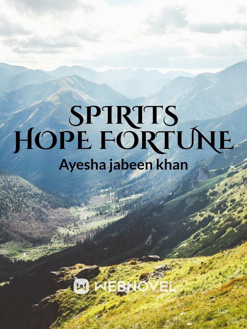 Spirits Hope Fortune