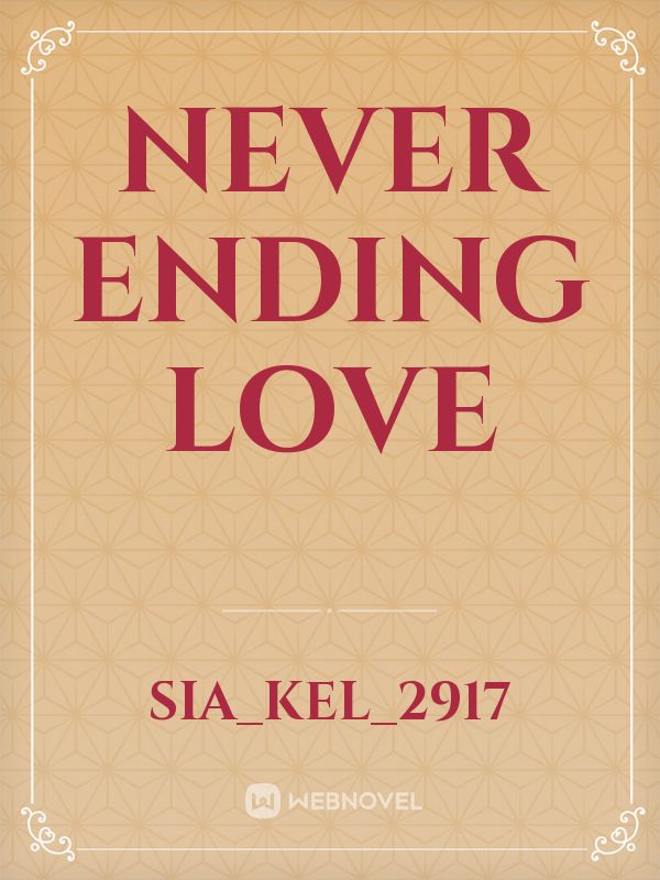 NEVER ENDING LOVE