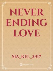 NEVER ENDING LOVE Book