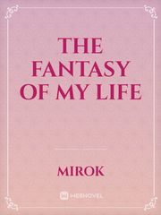 The Fantasy of my life Book