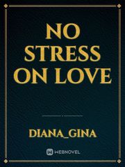 No Stress On Love Book
