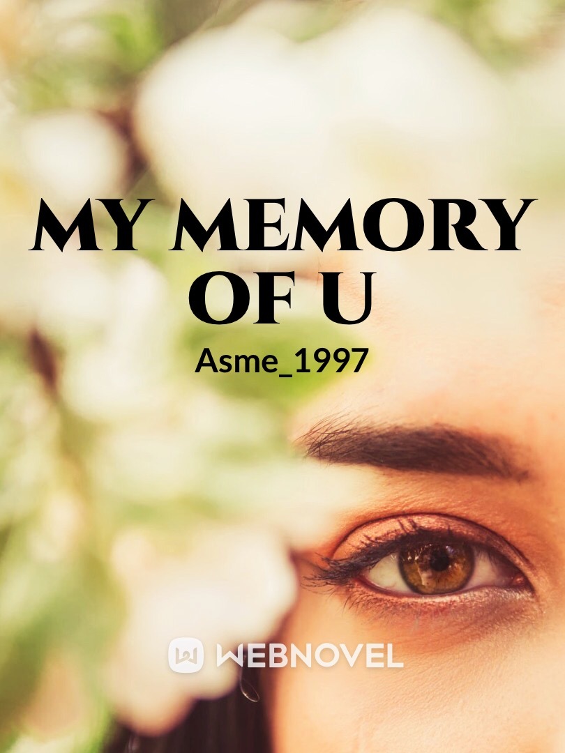 My Memory Of u