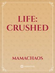 Life: Crushed Book