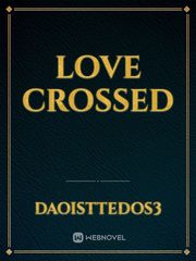 love crossed Book
