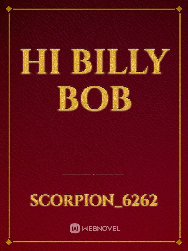hi Billy bob Book