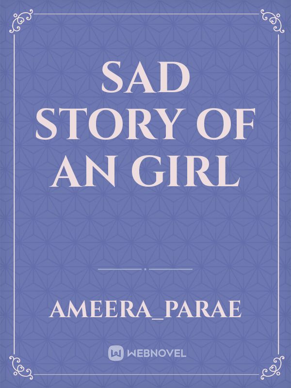 sad story of an girl Book