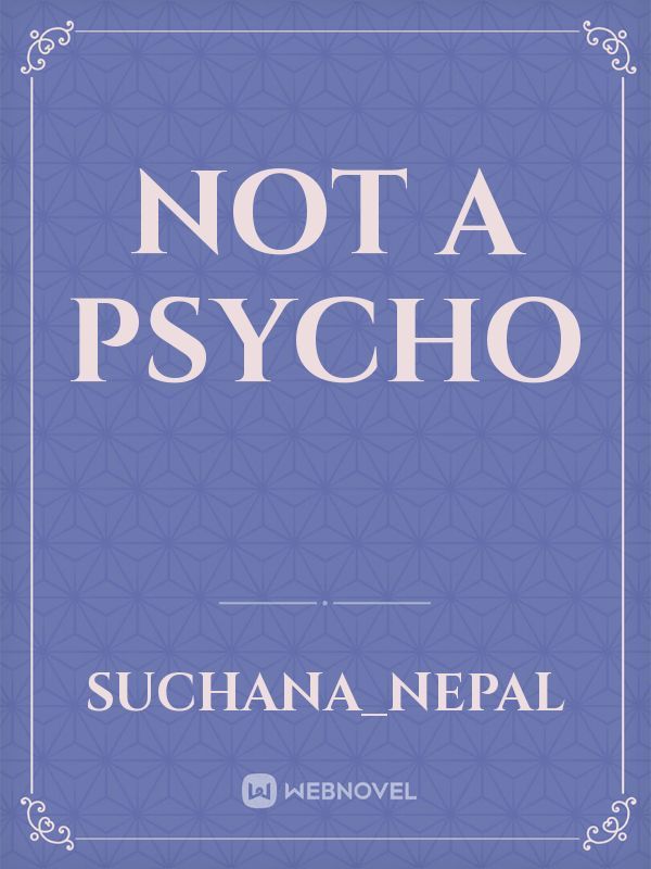 Not a psycho Book