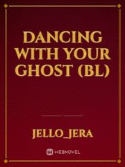 Dancing With Your Ghost (BL) Book