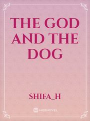 THE GOD AND THE DOG Book
