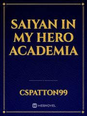Saiyan in my hero academia Book