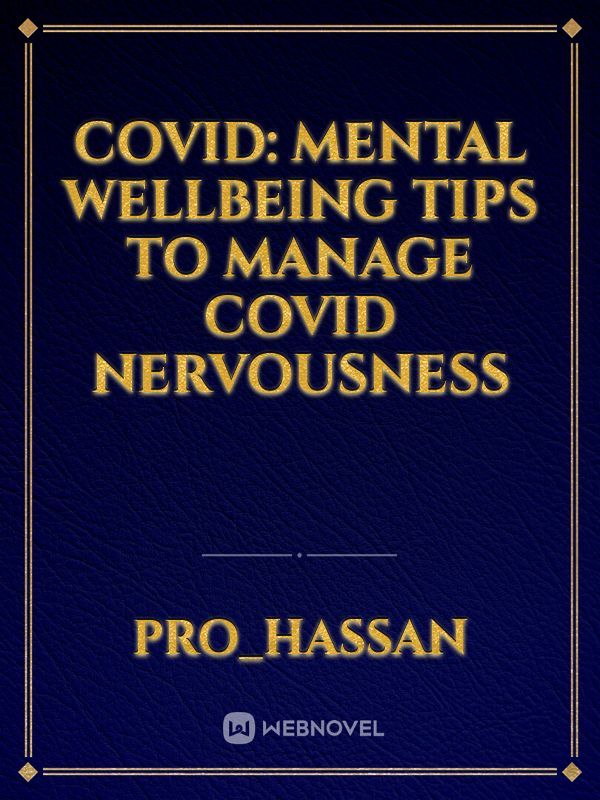 Covid: Mental wellbeing tips to manage COVID nervousness
