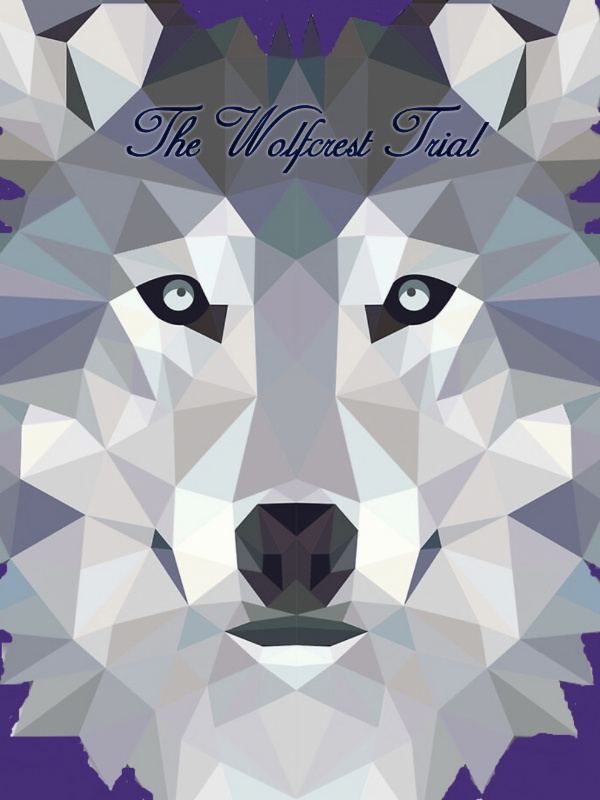 The Wolfcrest Trial (Early Draft)