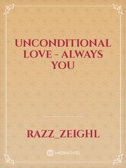 Unconditional Love - Always You Book