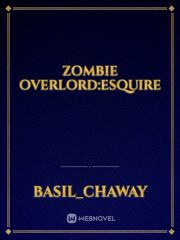 Zombie Overlord:Esquire Book