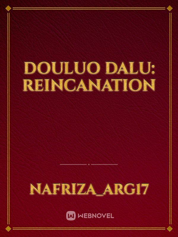 Douluo Dalu: Reincanation