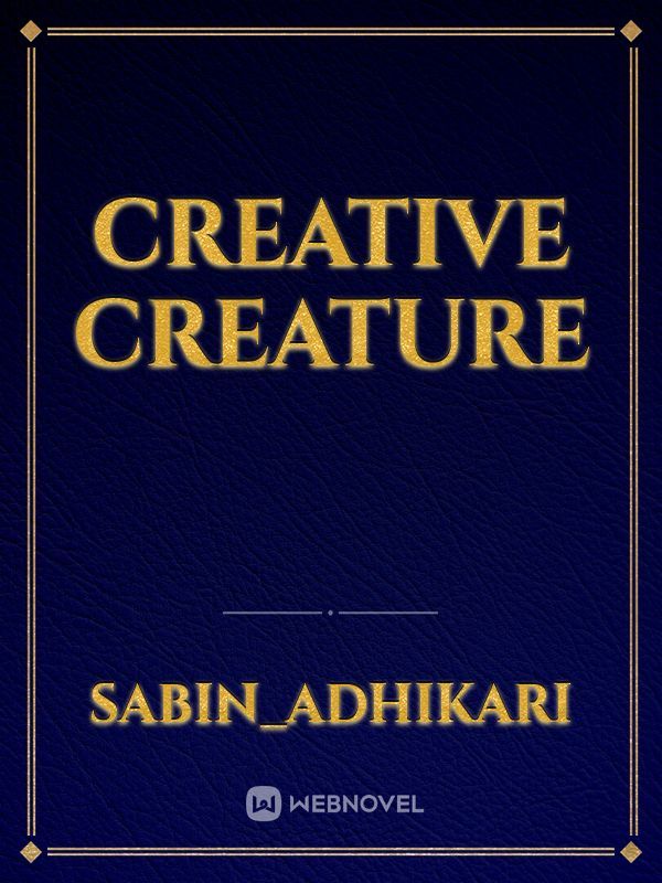 Creative creature