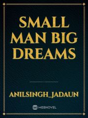 small man big dreams Book