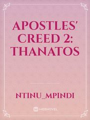 Apostles' Creed 2: Thanatos Book