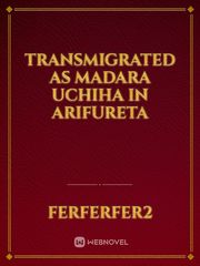 Transmigrated as Madara Uchiha in Arifureta Book
