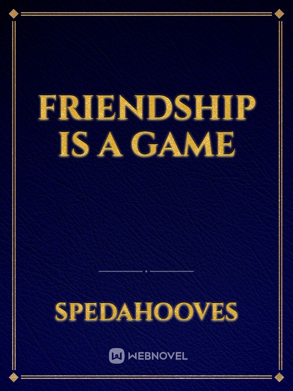 Friendship is a Game Book