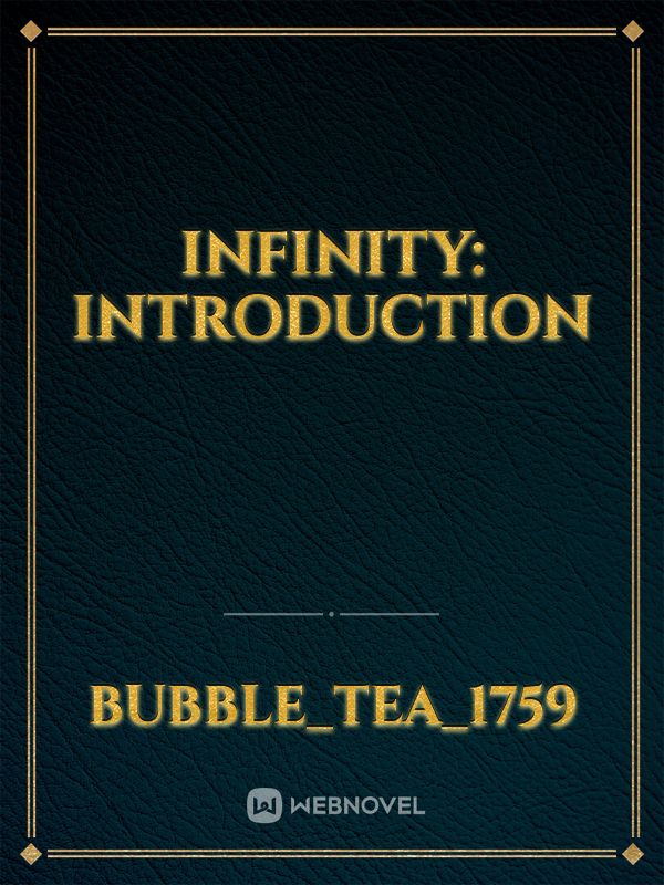 Infinity: introduction
