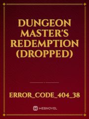 Dungeon Master's Redemption (Dropped) Book