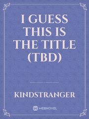 I guess this is the title
(TBD) Book