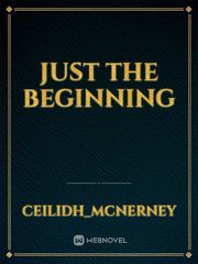 Just the Beginning Book