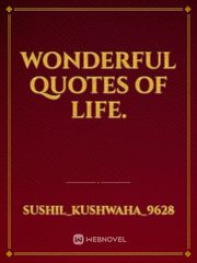 Wonderful quotes of life. Book