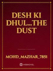 Desh ki dhul...the dust Book