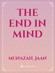 the end in mind Book