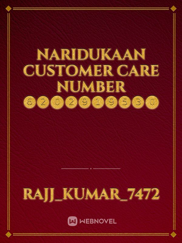 Naridukaan customer care number ❻❷⓿❷❾❶❾❺❸⓿