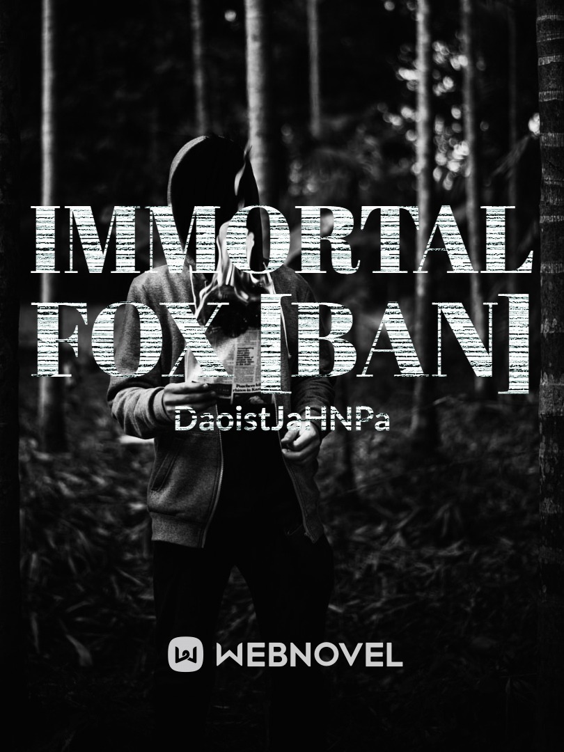 immortal fox [ban]