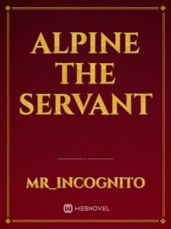 Alpine the servant Book