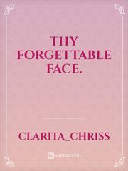 Thy forgettable face. Book